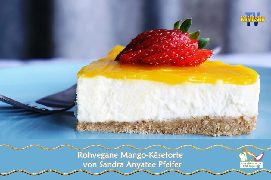 Rezept und Video für eine rohvegane Mango-Käsetorte