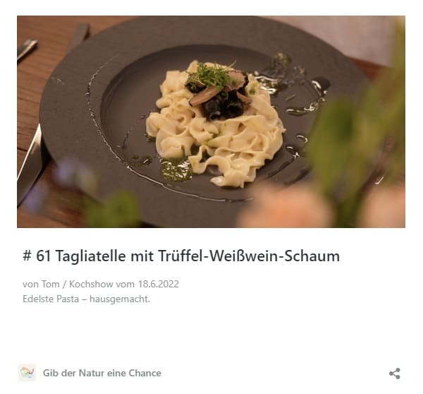 #61 Tagliatelle mit Trüffel Weißwein Schaum